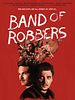 Pôster de Band Of Robbers