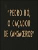 Pôster de Pedro Bó, o Caçador de Cangaceiros