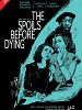 Pôster de The Spoils Before Dying