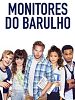 Pôster de Monitores do Barulho