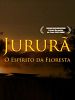 Pôster de Jururã, O Espírito da Floresta