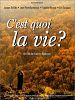 Pôster de C'est quoi la vie?