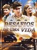 Pôster de Desafios de Uma Vida