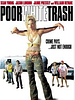 Pôster de Poor White Trash