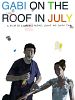 Pôster de Gabi on the Roof in July