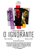 Pôster de O Ignorante
