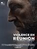 Pôster de Violence En Réunion