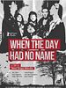 Pôster de When the Day Had no Name
