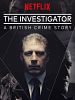 Pôster de The Investigator: A British Crime Story