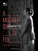 Pôster de A Mulher Que Se Foi