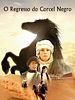 Pôster de O Retorno do Corcel Negro