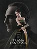 Pôster de Trama Fantasma