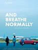 Pôster de And Breathe Normally