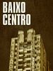 Pôster de Baixo Centro