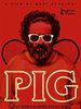 Pôster de Pig - Uma Comédia Matadora