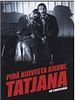 Pôster de Pidä huivista kiinni, Ttjana