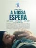 Pôster de A Nossa Espera
