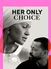 Pôster de Her Only Choice