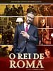 Pôster de O Rei de Roma