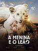 Pôster de A Menina e o Leão