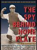 Pôster de The Spy Behind Home Plate