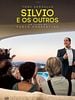 Pôster de Silvio e os Outros