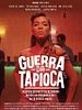 Pôster de Guerra da Tapioca