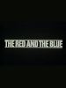 Pôster de The Red and the Blue: Impressions of Two Political Conferences - Autumn 1982