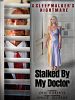 Pôster de Stalked by My Doctor: A Sleepwalker's Nightmare