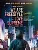 Pôster de We Are Freestyle Love Supreme