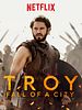 Pôster de Troy: Fall of a City