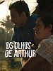 Pôster de Os Olhos de Arthur