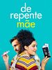 Pôster de De Repente Mãe