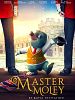 Pôster de Master Moley em O Convite Real