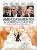 Pôster de Amor, Casamentos e Outros Desastres