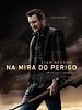 Pôster de Na Mira do Perigo
