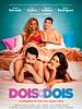 Pôster de Dois + Dois