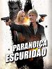Pôster de Paranoica Escuridão