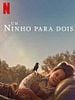 Pôster de Um Ninho Para Dois