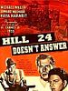 Pôster de Hill 24 Doesn't Answer