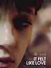 Pôster de It Felt like love