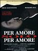 Pôster de Per amore, solo per amore