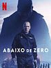 Pôster de Abaixo de Zero