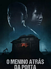 Pôster de O Menino Atrás da Porta