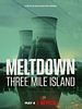 Pôster de Meltdown: Three Mile Island