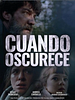 Pôster de Cuando Oscurece