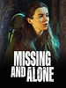 Pôster de Missing and Alone