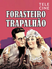 Pôster de Forasteiro Trapalhão