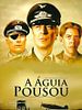 Pôster de A Águia Pousou