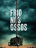 Pôster de Frio nos Ossos
